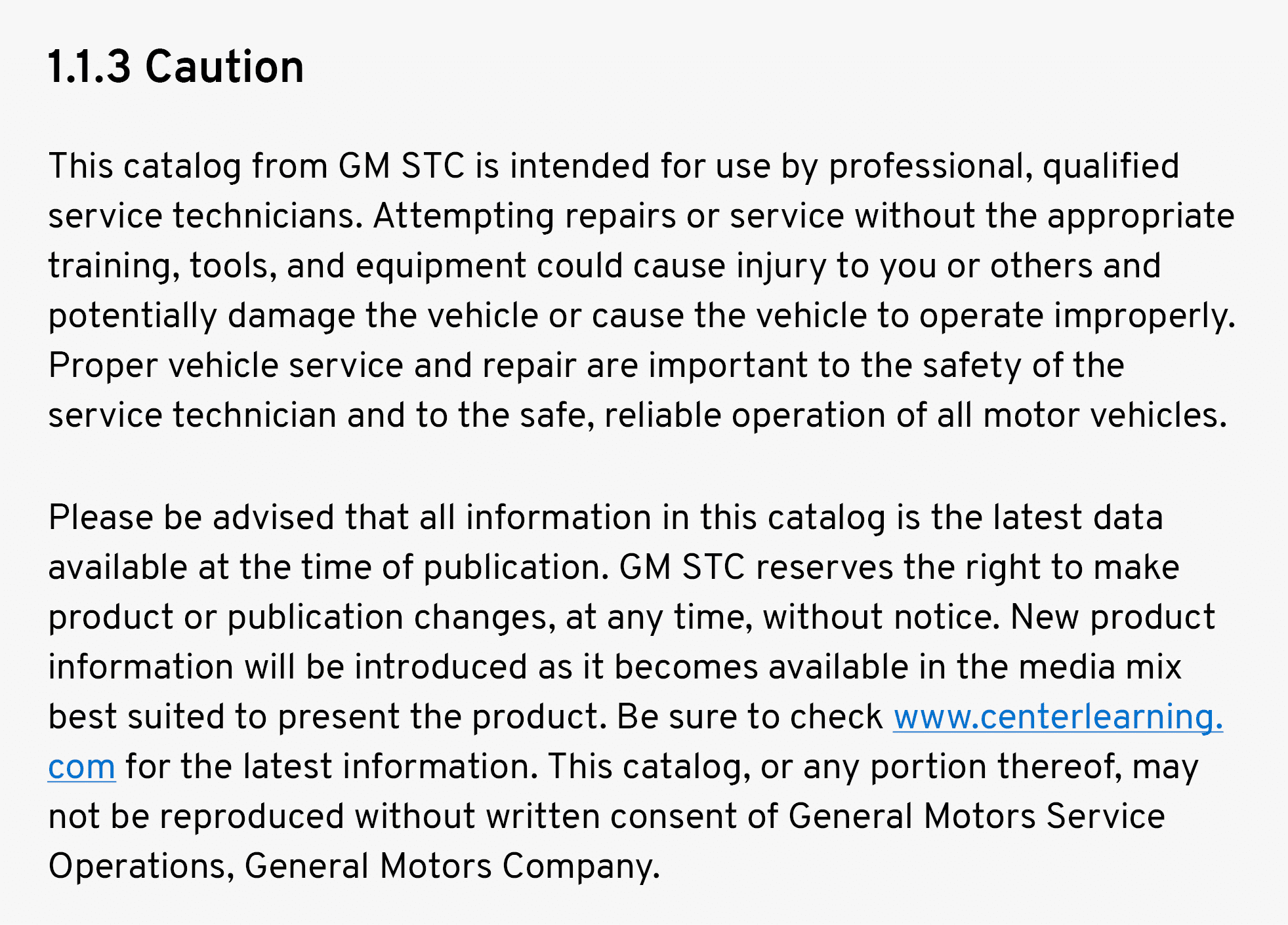 ﻿Caution This catalog from GM STC is intended for use by professional, qualified service technicians. Attempting repa...